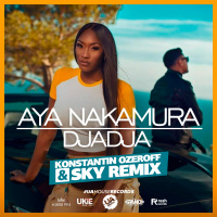 Aya Nakamura - Djadja (Dj Konstantin Ozeroff  Dj Sky Remix)
