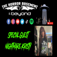Nightmare Kristy Joins us on The Horror Basement amp Beyond Podcast Episode 242