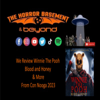 Winne The Pooh Blood amp Honey Review Live From Con Nooga on The Horror Basement amp Beyond Episode 275