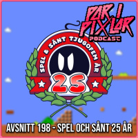 Avsnitt 198 – Spel och Sånt 25 År
