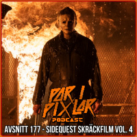 Avsnitt 177 – Sidequest Skräckfilm Vol. 4