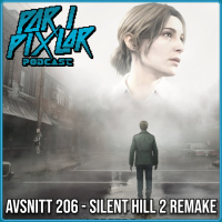Avsnitt 206 – Silent Hill 2 Remake
