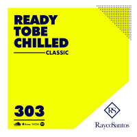 READY To Be CHILLED 303