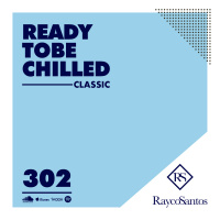 READY To Be CHILLED 302