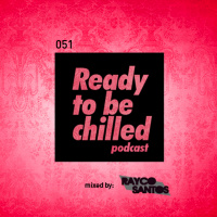 READY To Be CHILLED 051