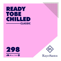 READY To Be CHILLED 298