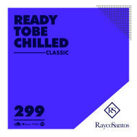 READY To Be CHILLED 299