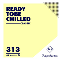 READY To Be CHILLED 313