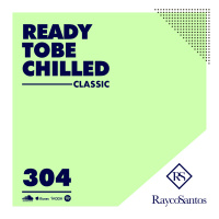 READY To Be CHILLED 304