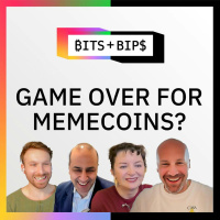 Bits + Bips: Could the LIBRA Scandal End the Memecoin Craze? - Ep. 786