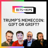 Bits + Bips: Debate: Is Trump’s Memecoin a Gift or a Grift? - Ep. 769
