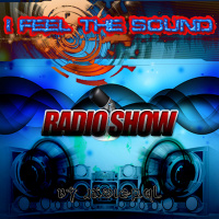 I Feel the Sound Radio Show 1x004 By Javierql