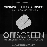 8 July 2016: The Legend Of Tarzan, Now You See Me 2, Weiner, Maggies Plan, River