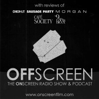 2 September 2016: Sausage Party, Morgan, Café Society, The 9th Life Of Louis Drax, ChickLit