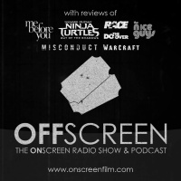 3 June 2016: Warcraft, Teenage Mutant Ninja Turtles: Out Of The Shadows, Me Before You, The Nice Guys, The Do-Over, Race, Misconduct