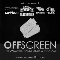7 October 2016: The Girl On The Train, My Scientology Movie, War On Everyone, Blood Father, The Guv’nor, The Greasy Strangler, Supersonic
