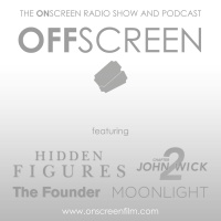 17 Feb 2017: Hidden Figures, Moonlight, John Wick: Chapter 2, Lost in France, Love of my Life, Multiple Maniacs, The Founder, The Great Wall