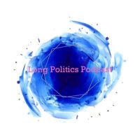 SPECIAL: Long Politics Podcast
