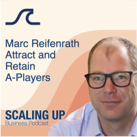 313: Marc Reifenrath — Attract  Retain A-Players