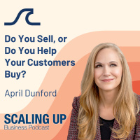 Do You Sell, or Do You Help Your Customers Buy? — April Dunford