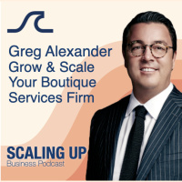 Greg Alexander — Grow  Scale Your Boutique Services Firm