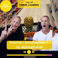 431. Ananas i kundvagnen = ny dejtingtrend!