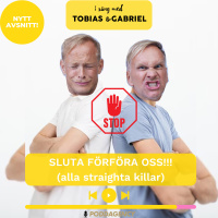 427. SLUTA FÖRFÖRA OSS!!! (alla straighta killar)