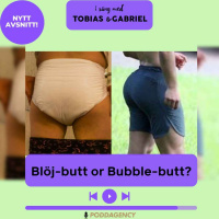 348. Blöj-butt or Bubble-butt?
