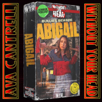 Without Your Head: Horror actress Ava Cantrell of Abigail interview amp new horror movie trailers