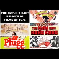 The Ozploit Cast – Episode 5: ‘1975 Films’ The Great McCarthy, The True Story Of Eskimo Nell, The Man From Hong Kong, Plugg  Australia After Dark