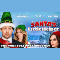 The Tubi Tuesdays Podcast Episode 45 – Santa’s Little Helper (2015) Christmas Movies Special Pt 1