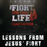 Lessons from Jesus’ Fight