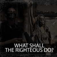 What Shall the Righteous Do?