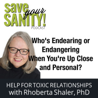 Whos Endearing or Endangering When Youre Up Close and Personal?