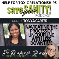 Navigating The Process of Uncoupling With Less Downtime GUEST: Tonya Carter