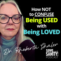 How NOT to Confuse BEING USED with BEING LOVED