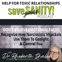 DONT BELIEVE EMOTIONAL FACTS: Recognize How Narcissists Use Them To Gaslight and Control You