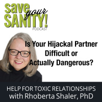 Is Your Hijackal® Partner Difficult, or Actually Dangerous?