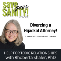 Divorcing a Hijackal attorney...and thriving! It Happened to Me