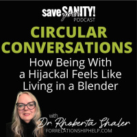 Circular Conversation. Crazy-Making
