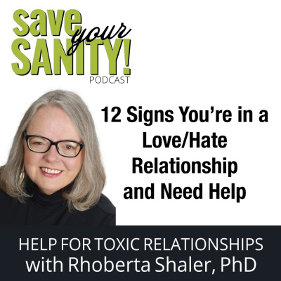 Save Your Sanity: Help For Toxic Relationships