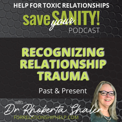 Save Your Sanity: Help For Toxic Relationships