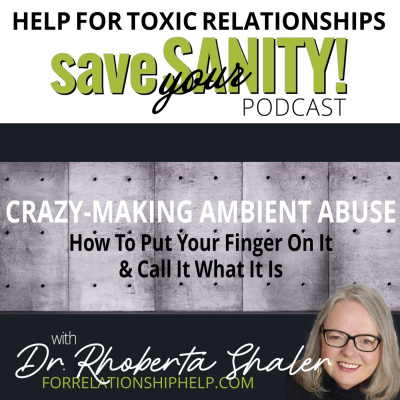 Save Your Sanity: Help For Toxic Relationships