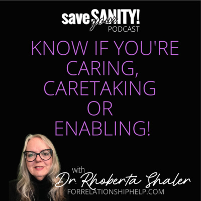 Save Your Sanity: Help For Toxic Relationships