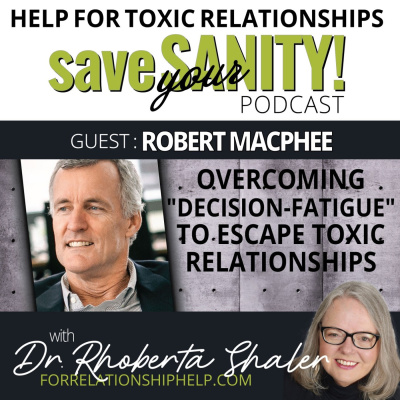 Save Your Sanity: Help For Toxic Relationships