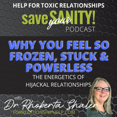 Save Your Sanity: Help For Toxic Relationships