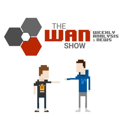 The Wan Show Podcast