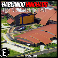 Hablando Hinchado 02: Hospital San Vicente de Paul