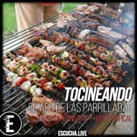 Tocineando 19: El ABC de las Parrilladas