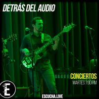Detrás del Audio 37: Conciertos